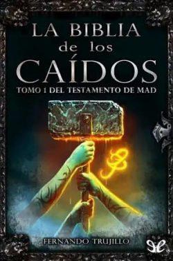 Tomo  1  del  Testamento  de  Mad  |  Fernando  Trujillo  Sanz
