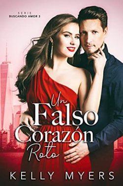 Un  falso  corazón  roto  |  Kelly  Myers