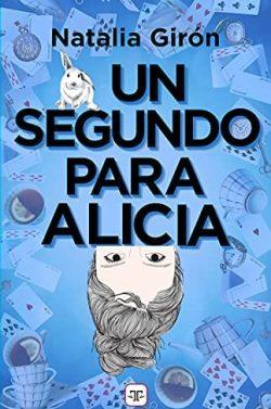 Un  segundo  para  Alicia  |  Natalia  Girón