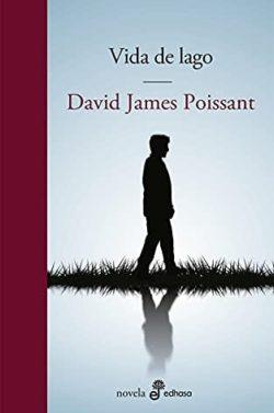 Vida  de  lago  |  David  James  Poissant